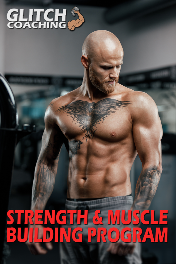 Strength and Muscle Building Program by Ryan Nettleship Glitch Coaching